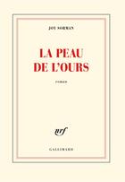 Couverture du livre « La peau de l'ours » de Joy Sorman aux éditions Gallimard