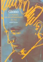Couverture du livre « Giono ; le roman, un divertissement de roi » de Henri Godard aux éditions Gallimard