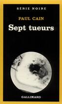 Couverture du livre « Sept tueurs » de Paul Cain aux éditions Gallimard