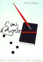 Couverture du livre « L'ami d'Angelo » de Pierre Lepere aux éditions Gallimard-jeunesse