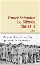 Couverture du livre « Le silence des rails » de Franck Balandier aux éditions Flammarion