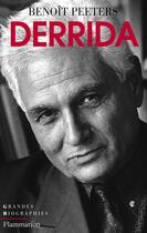 Couverture du livre « Derrida » de Benoît Peeters aux éditions Flammarion