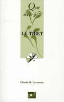 Couverture du livre « Le Tibet » de Claude B. Levenson aux éditions Que Sais-je ?