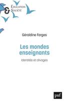 Couverture du livre « Les mondes enseignants » de Geraldine Farges aux éditions Puf