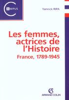 Couverture du livre « Les femmes en france actrices de l'histoire » de Yannick Ripa aux éditions Armand Colin