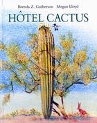 Couverture du livre « Hotel cactus » de Brenda Z. Guiberson et Megan Lloyd aux éditions Ecole Des Loisirs