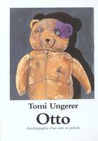 Couverture du livre « Otto ; autobiographie d'un ours en peluche » de Tomi Ungerer aux éditions Ecole Des Loisirs