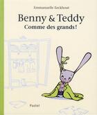 Couverture du livre « Benny et Teddy comme des grands » de Emmanuelle Eeckhout aux éditions Ecole Des Loisirs