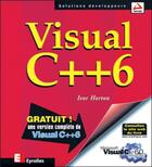 Couverture du livre « Visual C++ 6 » de Horton Ivor aux éditions Eyrolles