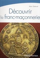 Couverture du livre « Découvrir la franc-maçonnerie » de Alain Queruel aux éditions Organisation