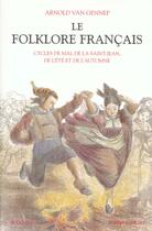 Couverture du livre « Le folklore francais - tome 2 » de Van Gennep Arnold aux éditions Bouquins