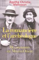 Couverture du livre « La romancière et l'archéologue » de Agatha Christie aux éditions Payot