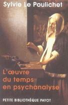 Couverture du livre « L'oeuvre du temps en psychanalyse » de Sylvie Le Poulichet aux éditions Rivages