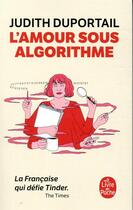 Couverture du livre « L'amour sous algorithme » de Judith Duportail aux éditions Le Livre De Poche