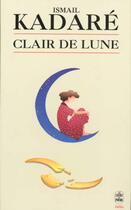 Couverture du livre « Clair de lune » de Jusuf Vrioni aux éditions Le Livre De Poche