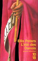 Couverture du livre « L'ete des danois » de Ellis Peters aux éditions 10/18