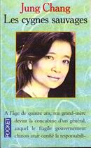 Couverture du livre « Les Cygnes Sauvages » de Jung Chang aux éditions Pocket