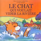 Couverture du livre « Le chat qui voulait vider la riviere » de Combes Blanc M-C. aux éditions Rocher