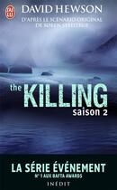 Couverture du livre « The killing ; saison 2 » de David Hewson aux éditions J'ai Lu