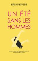 Couverture du livre « Un été sans les hommes » de Siri Hustvedt aux éditions Actes Sud