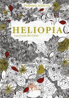 Couverture du livre « Heliopia t.2 ; les liens du coeur » de Valbona Alijevic aux éditions Edilivre