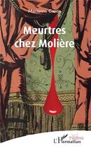 Couverture du livre « Meurtres chez Molière » de Marianne Caron aux éditions L'harmattan