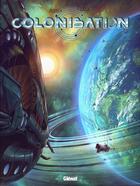 Couverture du livre « Colonisation T09 : Affliction » de Denis-Pierre Filippi et Vincenzo Cucca aux éditions Glenat