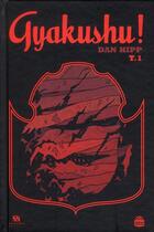 Couverture du livre « Gyakushu 1 » de Dan Hipp aux éditions Ankama