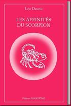 Couverture du livre « Les affinités du Scorpion » de Leo Daunis aux éditions Googtime