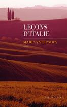 Couverture du livre « Leçons d'Italie » de Marina Stepnova aux éditions Les Escales