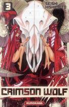 Couverture du livre « Crimson wolf Tome 3 » de Seishi Kishimoto aux éditions Kurokawa