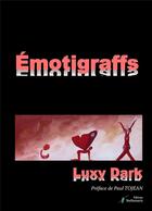 Couverture du livre « Emotigraffs » de Luxy Dark aux éditions Stellamaris