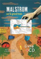 Couverture du livre « Malstrom sur la grand'route » de Bertrans Duris et Severin Valiere aux éditions Duris Valiere