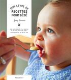 Couverture du livre « Mon livre de recettes pour bébé » de Jenny Carenco et Lalau Kera aux éditions Marabout