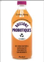 Couverture du livre « Boissons probiotiques » de Fern Green aux éditions Marabout