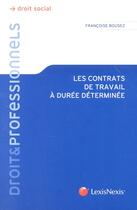 Couverture du livre « Les contrats de travail à durée déterminée » de Francoise Bousez aux éditions Lexisnexis