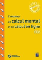 Couverture du livre « S'entraîner en calcul mental et calcul en ligne ; CE2 (édition 2020) » de Jean-Francois Quilfen aux éditions Retz