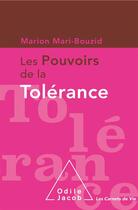 Couverture du livre « Les pouvoirs de la tolérance » de Marion Mari-Bouzid aux éditions Odile Jacob