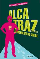 Couverture du livre « Alcatraz t.2 ; Alcatraz contre les ossements du scribe » de Brandon Sanderson aux éditions Mango