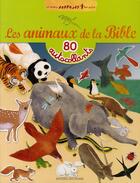 Couverture du livre « Les animaux de la Bible ; album autocollant » de  aux éditions Bayard Jeunesse