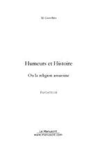 Couverture du livre « Humeurs et histoire » de Maxime Gaeschler aux éditions Editions Le Manuscrit