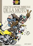 Couverture du livre « Joe bar team ; l'encyclopédie imbécile de la moto » de Bar2 et Michel Bidault aux éditions Vents D'ouest