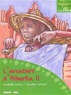 Couverture du livre « L'aventure d'Albarka Tome 2 » de Andre Clair et Boubou Hama aux éditions Edicef