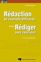 Couverture du livre « Rédaction de courriels efficaces ; rédiger avec concision » de Nathalene Armand aux éditions Presses De L'universite Du Quebec