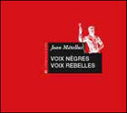 Couverture du livre « Voix negres, voix rebelles » de Jean Metellus aux éditions Le Temps Des Cerises