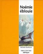 Couverture du livre « Noémie éblouie » de Michele Daufresne aux éditions Bilboquet