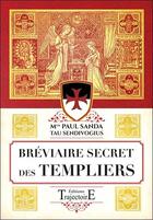 Couverture du livre « Bréviaire secret des Templiers » de Paul Sanda aux éditions Trajectoire