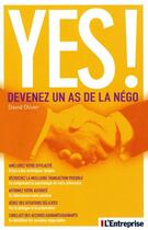 Couverture du livre « Yes ! devenez un as de la négo » de David Oliver aux éditions L'entreprise