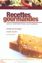 Couverture du livre « Recettes gourmandes pour personnes sensibles » de Pasquier Claire aux éditions Guy Trédaniel