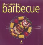 Couverture du livre « La Cuisine Au Barbecue » de Boilot-Gidon M-F aux éditions Tana